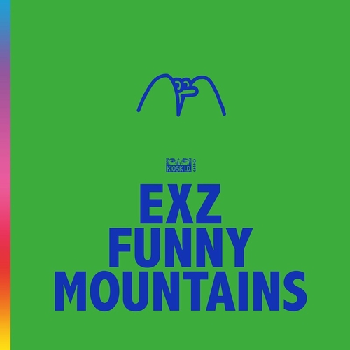 Exz - Funny Mountains EP [kioskid023]